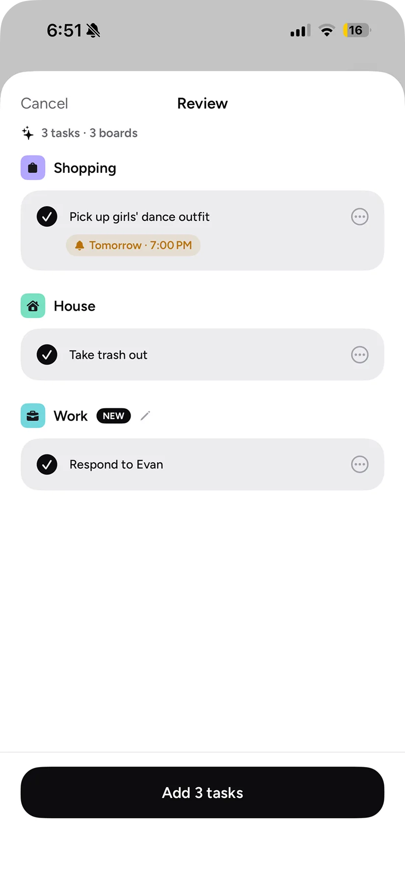 Later review sheet: the same ramble parsed into three tasks on three boards: the dance outfit on Shopping with a tomorrow 7:00 PM reminder, trash on House, and Evan's email on a Work board Later just created
